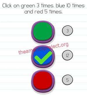 Brain Test Level 192 Click on green 3 times, blue 10 times and red 5 times ✓